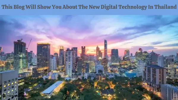 New Digital Technology in Thailand