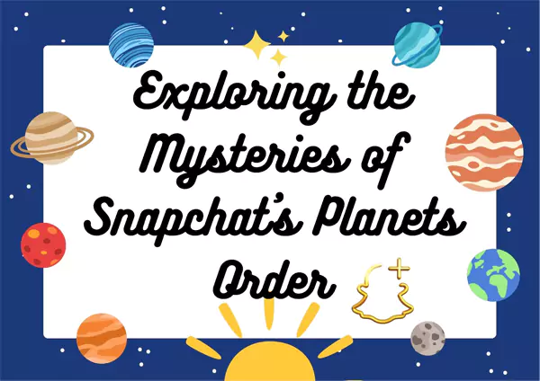 Snapchat Planets Order