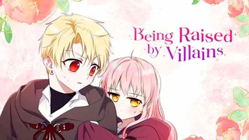 being raised by villains