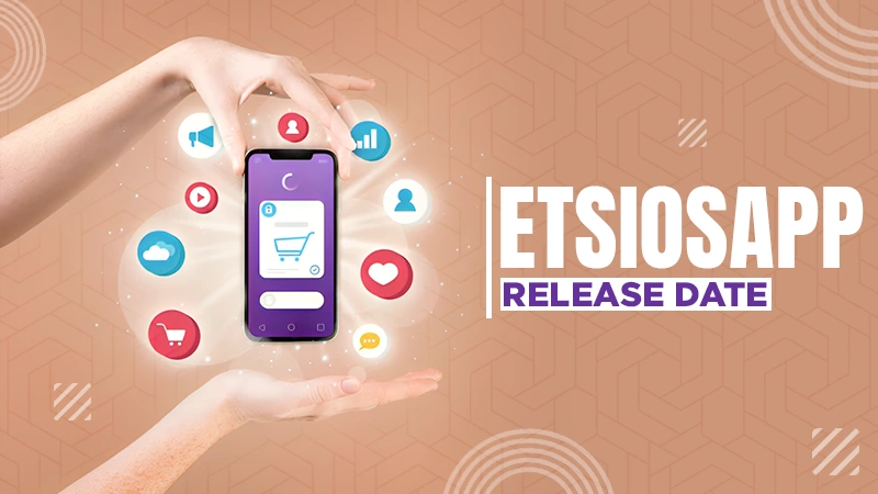 etsiosapp release date