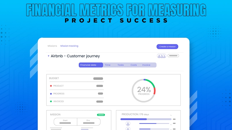 financial metrics for measuring project