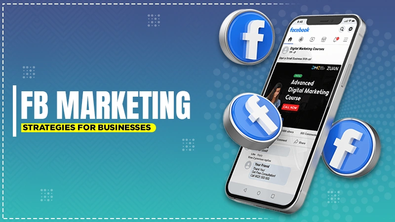 fb marketing strategies for businesses