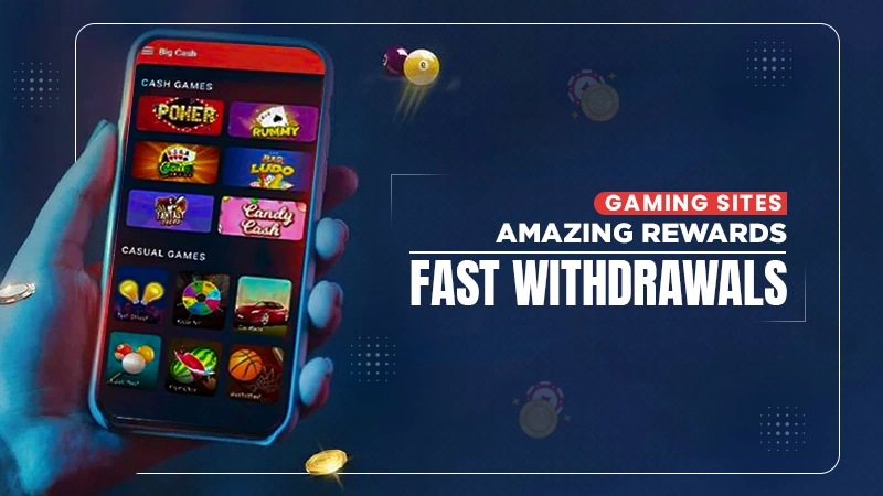 gaming sites amazing rewards fast withdrawals