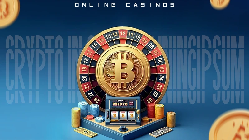 role of crypto in streamlining online casinos