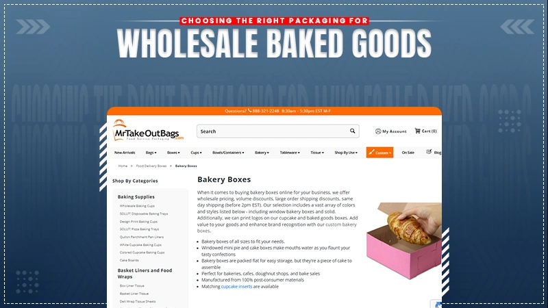 choosing the right packaging for wholesale baked goods