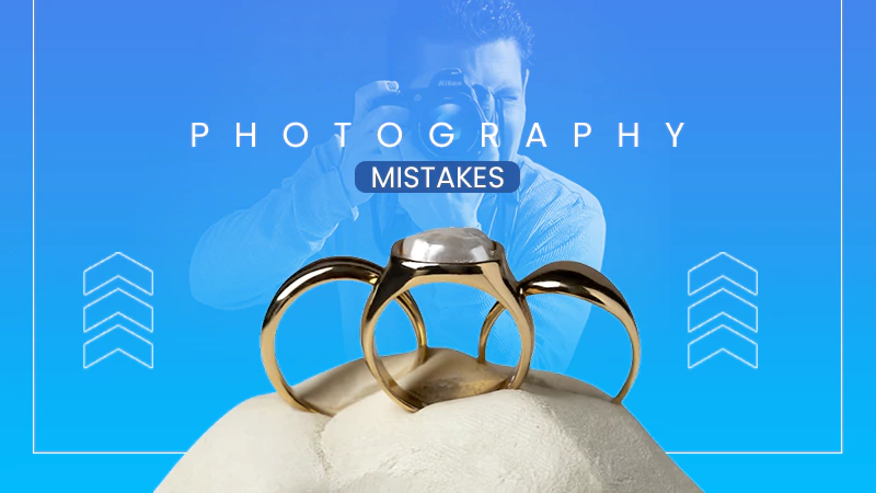 Photography Mistakes