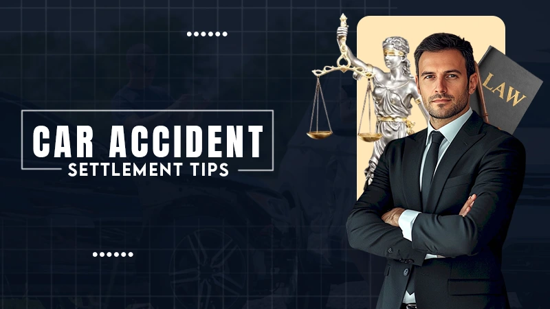 car acident settlement tips